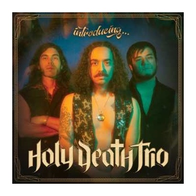 Holy Death Trio - Introducing LP