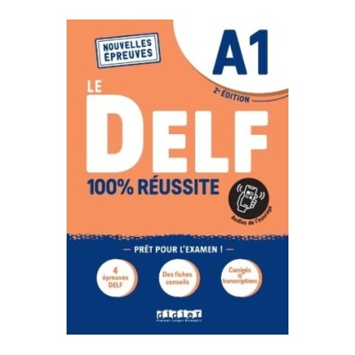 100% Réussite: DELF Livre + didierfle.app A1 édition 2022-2023