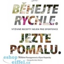 Běhejte rychle, jezte pomalu