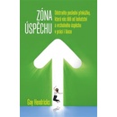 Zóna úspěchu. Odstraňte poslední překážku, která vás dělí od bohatství a vrcholného úspěchu v práci i v lásce - Gay Hendricks - Synergie