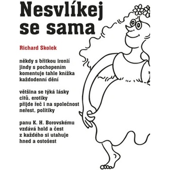 Nesvlíkej se sama