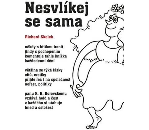 Nesvlíkej se sama