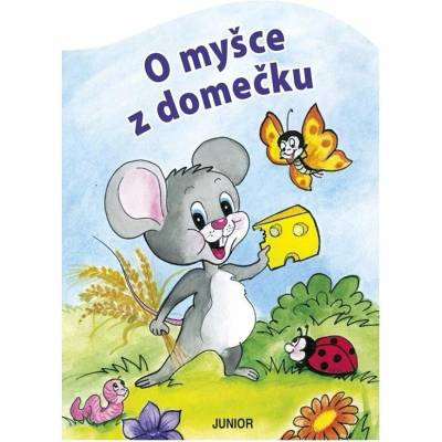 O myšce z domečku - Zuzana Pospíšilová