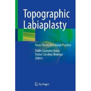 Topographic Labiaplasty | Pablo Gonzalez-Isaza, Rafael Sánchez-Borrego (ISBN: 9783031150470)