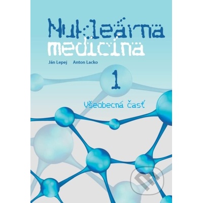 Nukle árna medicína I.