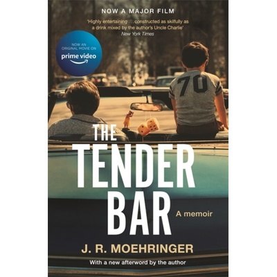 The Tender Bar - J R Moehringer
