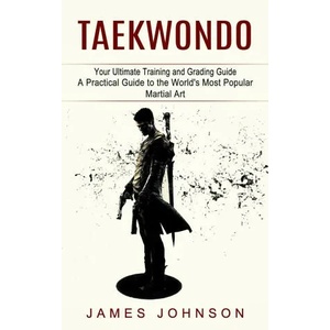 Taekwondo | James Johnson (ISBN: 9781774854464)