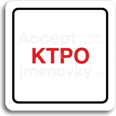 ACCEPT Piktogram KTPO - bílá tabulka - barevný tisk