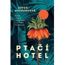 Ptačí hotel - Joyce Maynard
