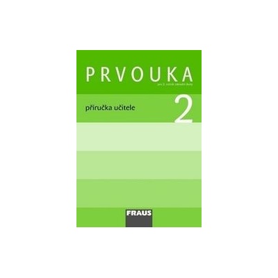 Prvouka 2 pro ZŠ příručka učitele