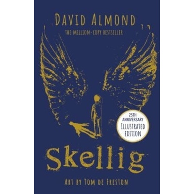 Skellig - David Almond, Tom De Freston ilustrátor