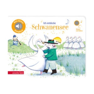 Ich entdecke Schwanensee (Mein kleines Klangbuch) | Delphine Renon (ISBN: 9783219120301)