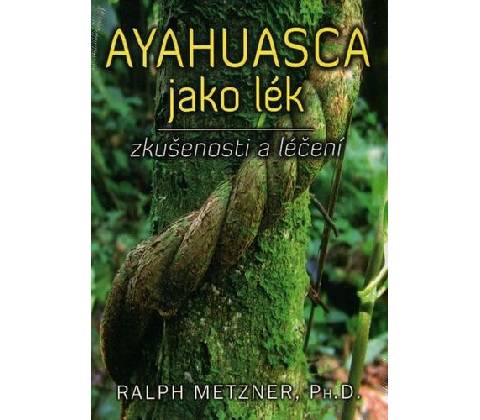 Ayahuasca jako lék