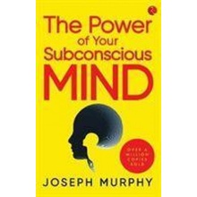 Power of Your Subconscious Mind