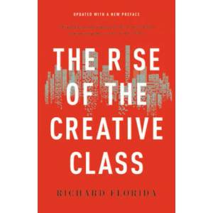The Rise of the Creative Class | Richard Florida (ISBN: 9781541617742)