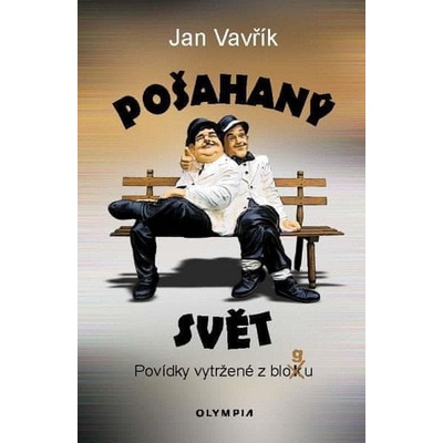 Pošahaný svět - Povídky vytržené z blogu