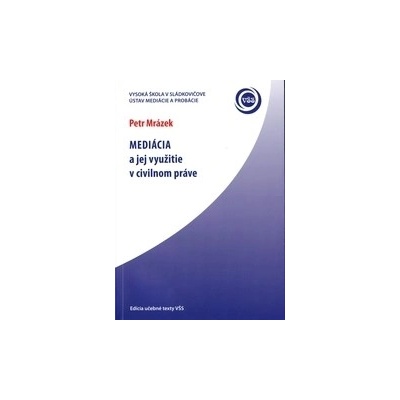 Mediácia a jej využitie v civilnom práve