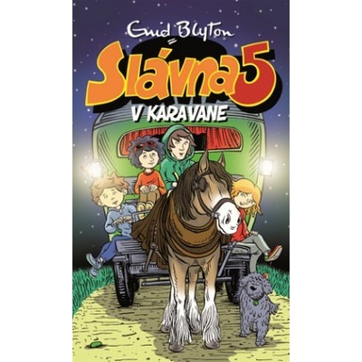 Päťka v karavane - Slávna Päťka 5 - Enid Blyton