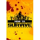 How to Survive