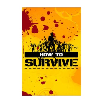How to Survive