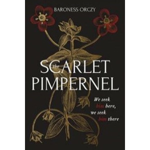Scarlet Pimpernel | Baroness Orczy (2018)