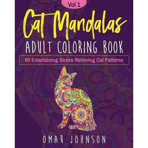 Cat Mandalas Adult Coloring Book Vol 1 | Omar Johnson (ISBN: 9781073106868)