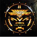 BONFIRE: FIRE WORKS CD