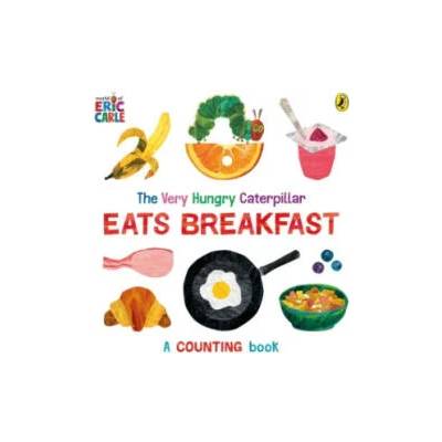 Very Hungry Caterpillar Eats Breakfast | Eric Carle