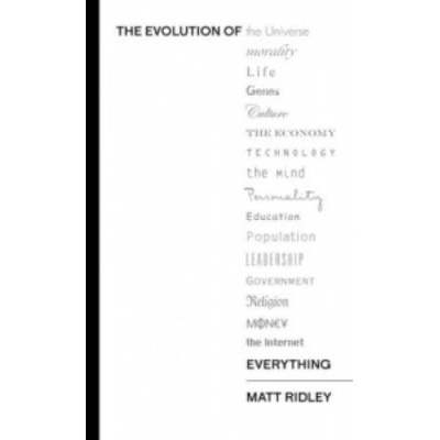 The Evolution of Everything - Matt Ridley