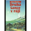 Druhá šance v ráji - Peter F. Hamilton