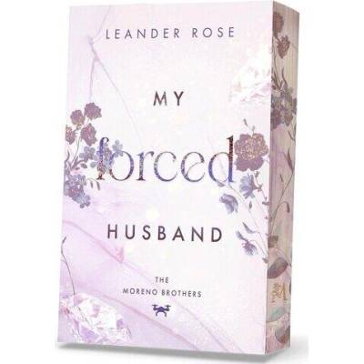 My forced Husband | Leander Rose Selfpublishing