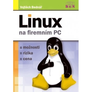 Linux na firemním PC Vojtěch Bednář