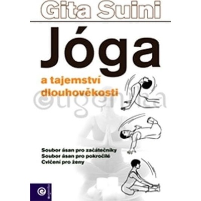 Jóga a tajemství dlouhověkosti - Suini Gita