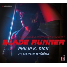 Blade Runner - Philip K. Dick - čte Martin Myšička