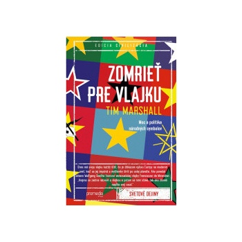 Zomrieť pre vlajku - Tim Marshall