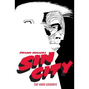 Frank Miller's Sin City Volume 1: The Hard Goodbye (ISBN: 9781506722825)