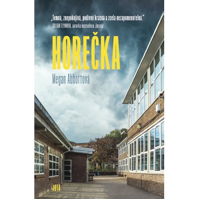 Horečka - Megan Abbott