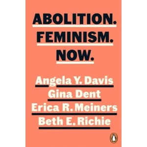 Abolition. Feminism. Now (ISBN: 9780241543757)