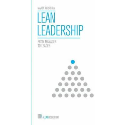 Lean Leadership: From Manager to Leader | Marta Ferreira