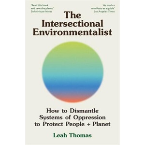 THE INTERSECTIONAL ENVIRONMENTALIST (ISBN: 9781800815827)