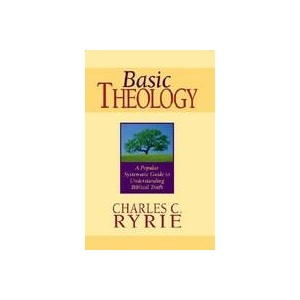 Basic Theology | Charles Caldwell Ryrie (ISBN: 9780802427342)
