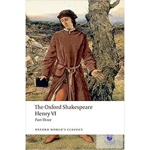 Henry VI Part Three: The Oxford Shakespeare | William Shakespeare (ISBN: 9780199537112)