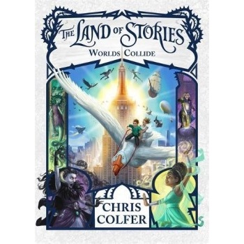 The Land of Stories: Worlds Collide: Book 6 ... Chris Colfer