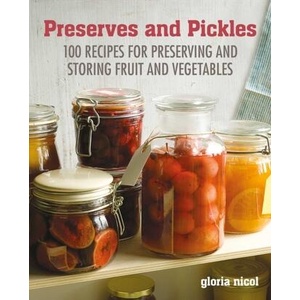 Preserves & Pickles | Gloria Nicol (ISBN: 9781800650305)