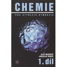 CHEMIE PRO ČTYŘLETÁ GYMNÁZIA 1.DÍL - Mareček A.,Honza J.