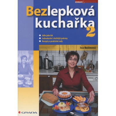 Bezlepková kuchařka 2 - Iva Bušinová, Libuše Kalvodová
