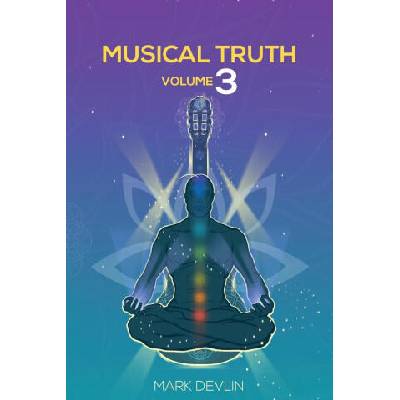 Musical Truth Volume 3 | Mark Devlin