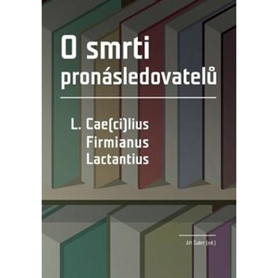O smrti pronásledovatelů - Jiří Šubrt
