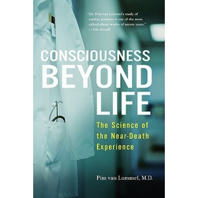 Consciousness Beyond Life Lommel Pim van