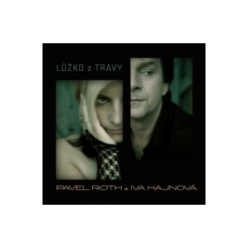 Roth Pavel/Hajnová Iva - Lůžko z trávy CD